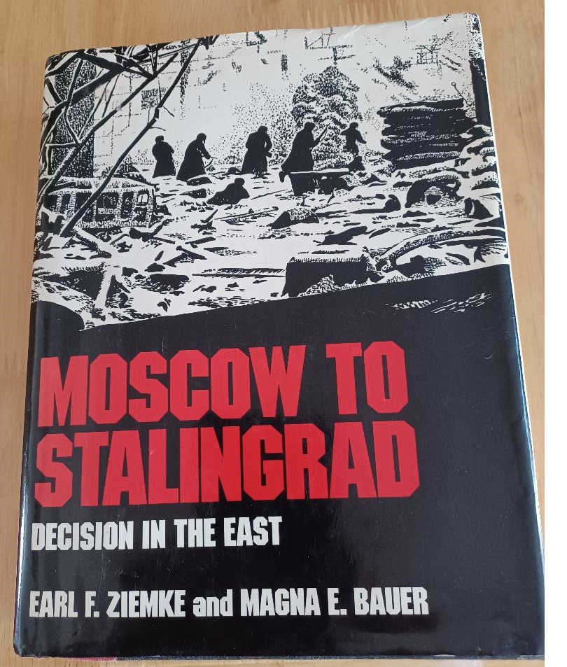 Moscow to Stalingrad: Decision in The East.